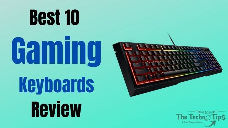 Best 10 Gaming Keyboards Review-thetechnotips